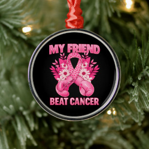 My Friend Beat Cancer Metal Ornament