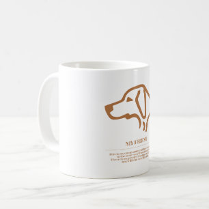 My friend coffee mug