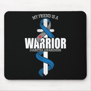 My Friend Is A Warrior Blue And Grey Diabetes Awar Mouse Pad