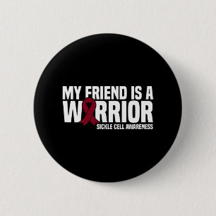My Friend is a Warrior Burgundy Ribbon Sickle Cell 2 Inch Round Button