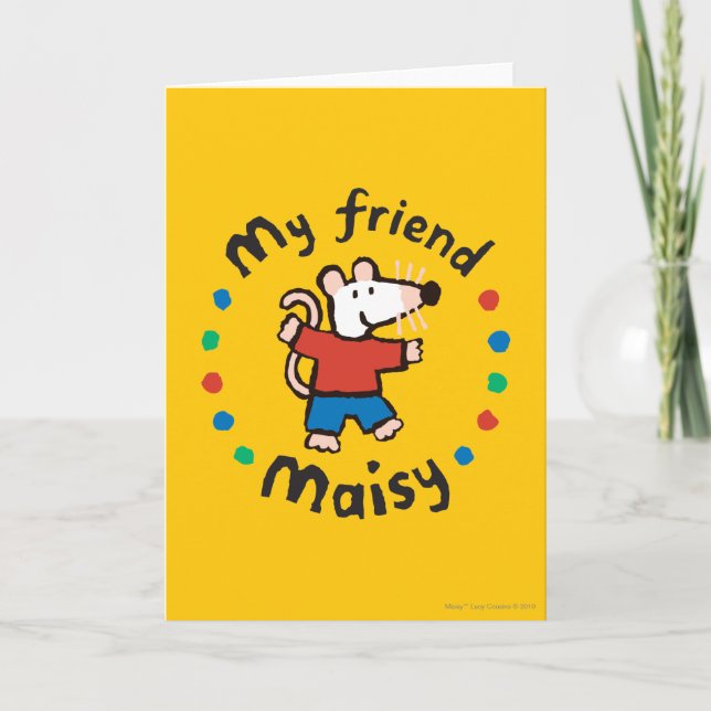 My Friend Maisy Colourful Circle Design Card (Front)
