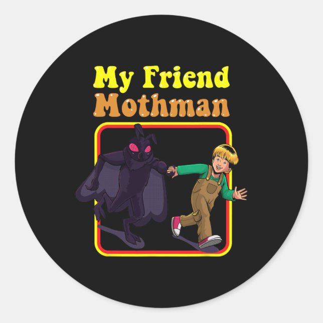 My Friend Mothman Funny Retro Cryptid Creatures Mo Classic Round Sticker (Front)