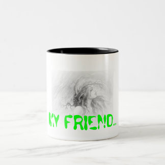 MY FRIEND.. Two-Tone COFFEE MUG