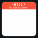 My Friends Name Tag Sticker Badge Funny Party<br><div class="desc">*** Purchase the Matte Finish when using this sticker as a name tag*** This design may be personalized in the area provided by changing the photo and/or text. Or it can be customized by clicking Personalize this Template and then choosing the click to customize further option and delete or change...</div>