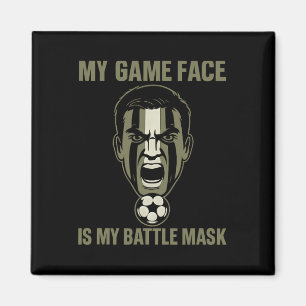 My Game Face Is My Ttle Mask Soccer Fan Camo Graph Magnet