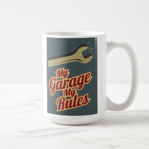 My Garage My Rules Coffee Mug