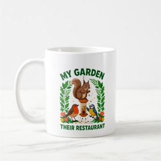 My Garden Their Restaurant Funny Squirrel Mug