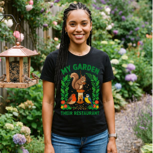 My Garden Their Restaurant T-Shirt Funny Squirrel