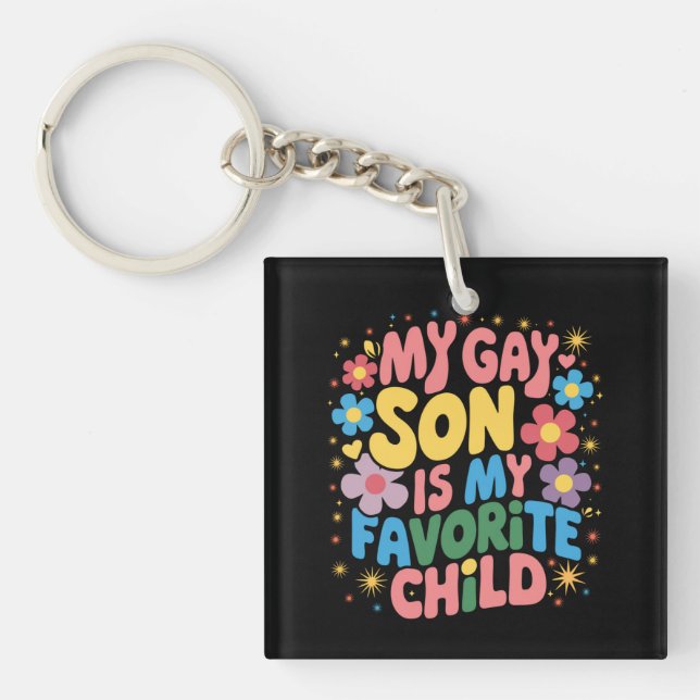 My Gay Son Is My Favourite Child LGBTQ Pride Groov Keychain (Front)