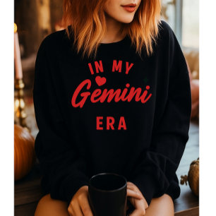 my Gemini era sweatshirt , Gemini birthday gift