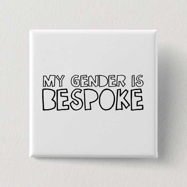 My gender is bespoke 2 inch square button (Front)