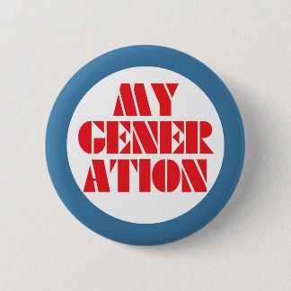 My Generation 1960s Buttomn 2 Inch Round Button