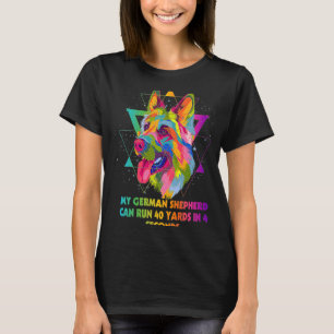 My German Shepherd Can Run 40 Yards Shepard Animal T-Shirt