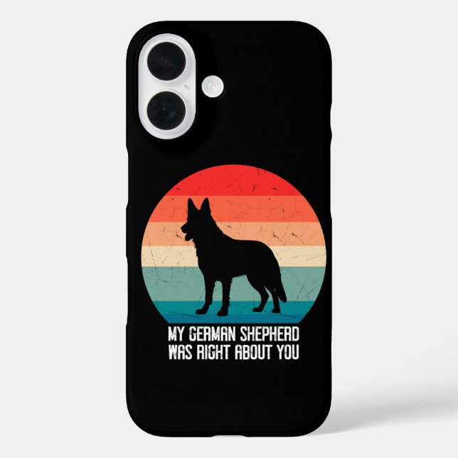 My German Shepherd Was Right About You Dog Retro Case-Mate iPhone Case (Back)