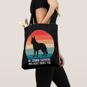 My German Shepherd Was Right About You Dog Retro Tote Bag