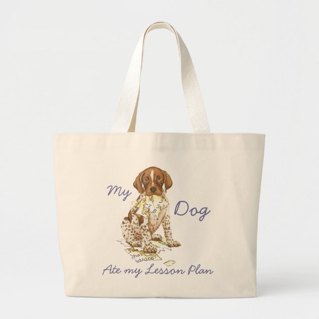 My German Shorthaired Pointer Ate my Lesson Plan Large Tote Bag (Front)