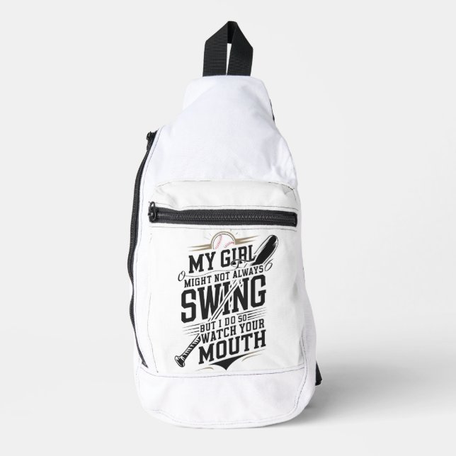 My Girl Might Not Always Swing But I Do So Sling Bag (Front)