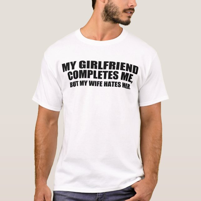 MY GIRLFRIEND COMPLETES ME T-Shirt (Front)