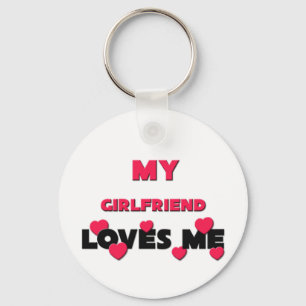 My Girlfriend Loves Me Keychain