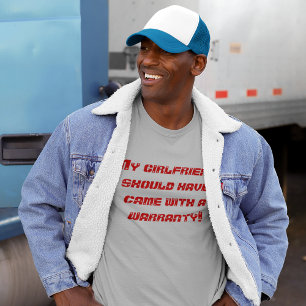 My Girlfriend Needs a Warranty Mens T-Shirt