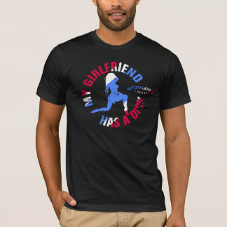 My Girlfriend... T-Shirt