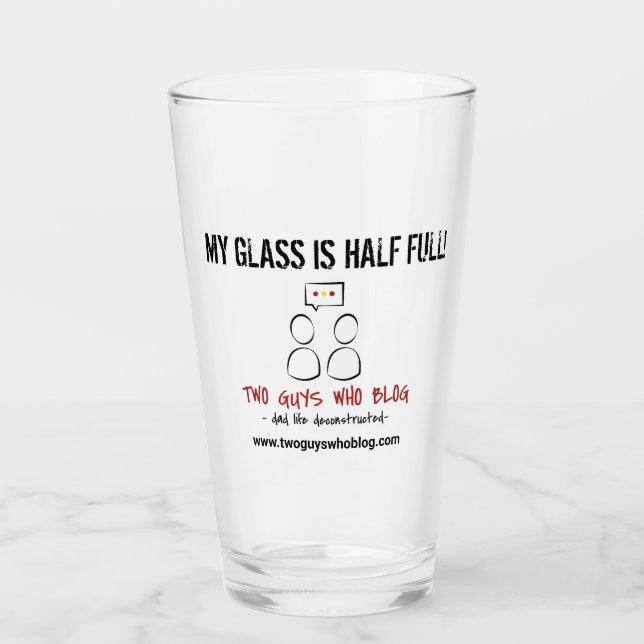 My Glass is Half Full Beer glass (Front)