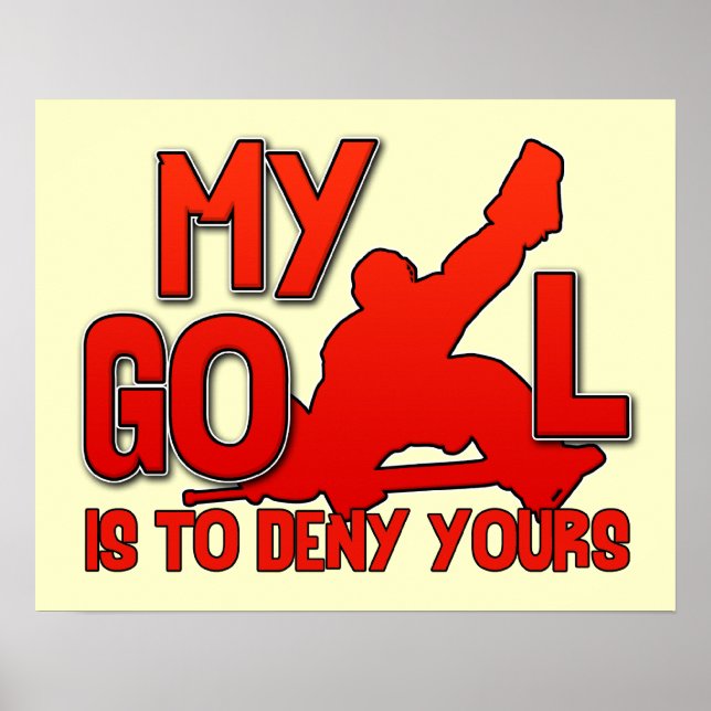 My Goal Hockey Goalie Poster (Front)