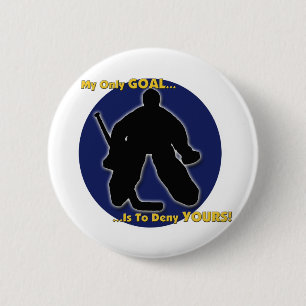 My Goal Is To Deny Yours 2 Inch Round Button