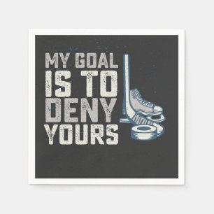 My Goal Is To Deny Yours Hockey Vintage Napkin