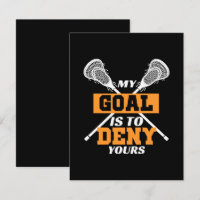 My Goal Is To Deny Yours Lacrosse