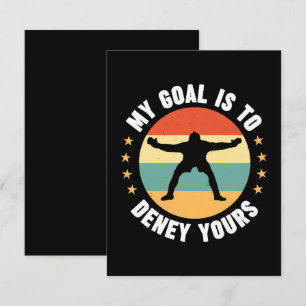 My Goal Is To Deny Yours Soccer Card
