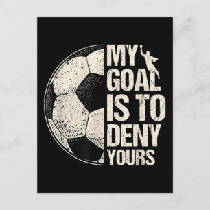 My Goal Is To Deny Yours Soccer Goalie Distressed  Enclosure Card