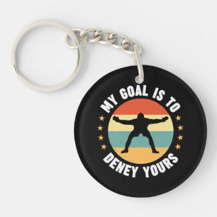 My Goal Is To Deny Yours Soccer Keychain