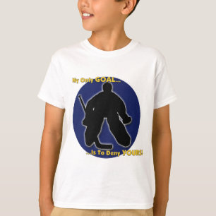 My Goal Is To Deny Yours T-Shirt