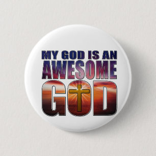 My God is an AWESOME GOD 2 Inch Round Button