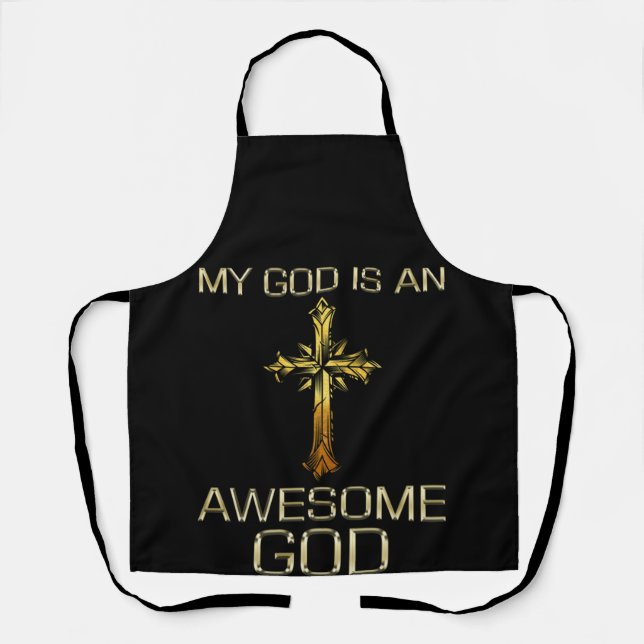 My God Is An Awesome God Christian Religious Apron (Front)