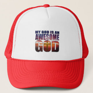 My God is an AWESOME GOD Trucker Hat