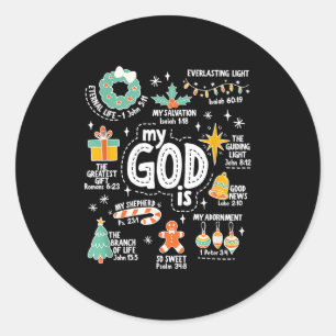 My God Is Christmas Jesus Is The Reason Faith Chri Classic Round Sticker