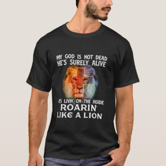 My God Is Not Dead Christian Religious Bible Churc T-Shirt