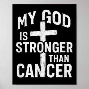 My God Is Stronger - Cancer Awareness Hope Poster