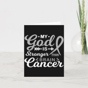 My God is Stronger Than Brain Cancer Awareness Card