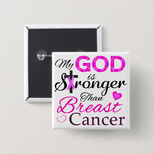 My GOD is Stronger Than Breast Cancer 2 Inch Square Button
