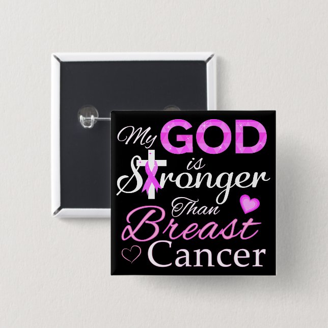 My GOD is Stronger Than Breast Cancer 2 Inch Square Button (Front & Back)