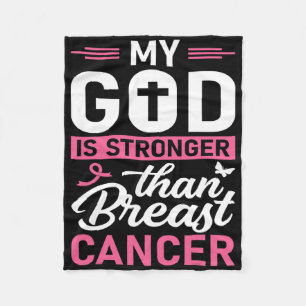 My God Is Stronger Than Breast Cancer Awareness Ch Fleece Blanket