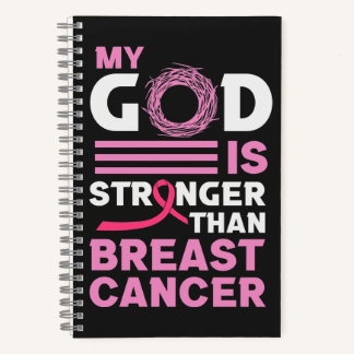 My God is Stronger than Breast Cancer Awareness Notebook