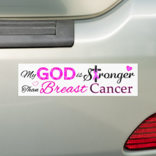 My GOD is Stronger Than Breast Cancer Bumper Sticker