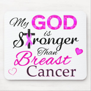 My GOD is Stronger Than Breast Cancer Mouse Pad