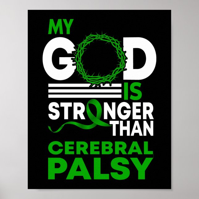 My God Is Stronger Than Cerebral Palsy Awareness Poster (Front)