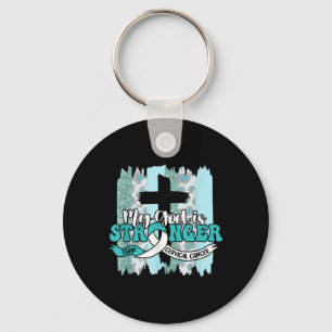My God Is Stronger Than Cervical Cancer Awareness Keychain