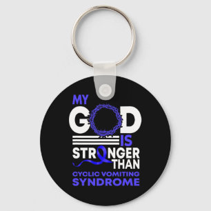 My God Is Stronger Than Cyclic Vomiting Syndrome A Keychain